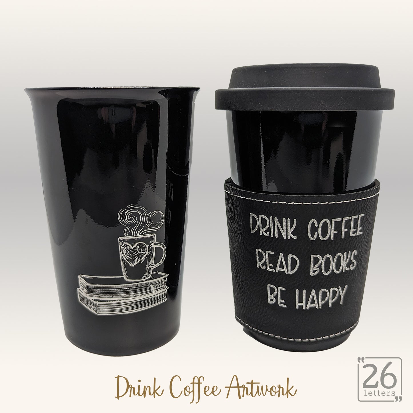 Drink Coffee - Latte Mug with leatherette sleeve