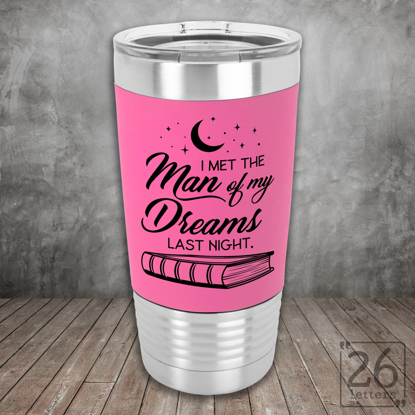 Man of My Dreams - Silicone Grip Tumbler