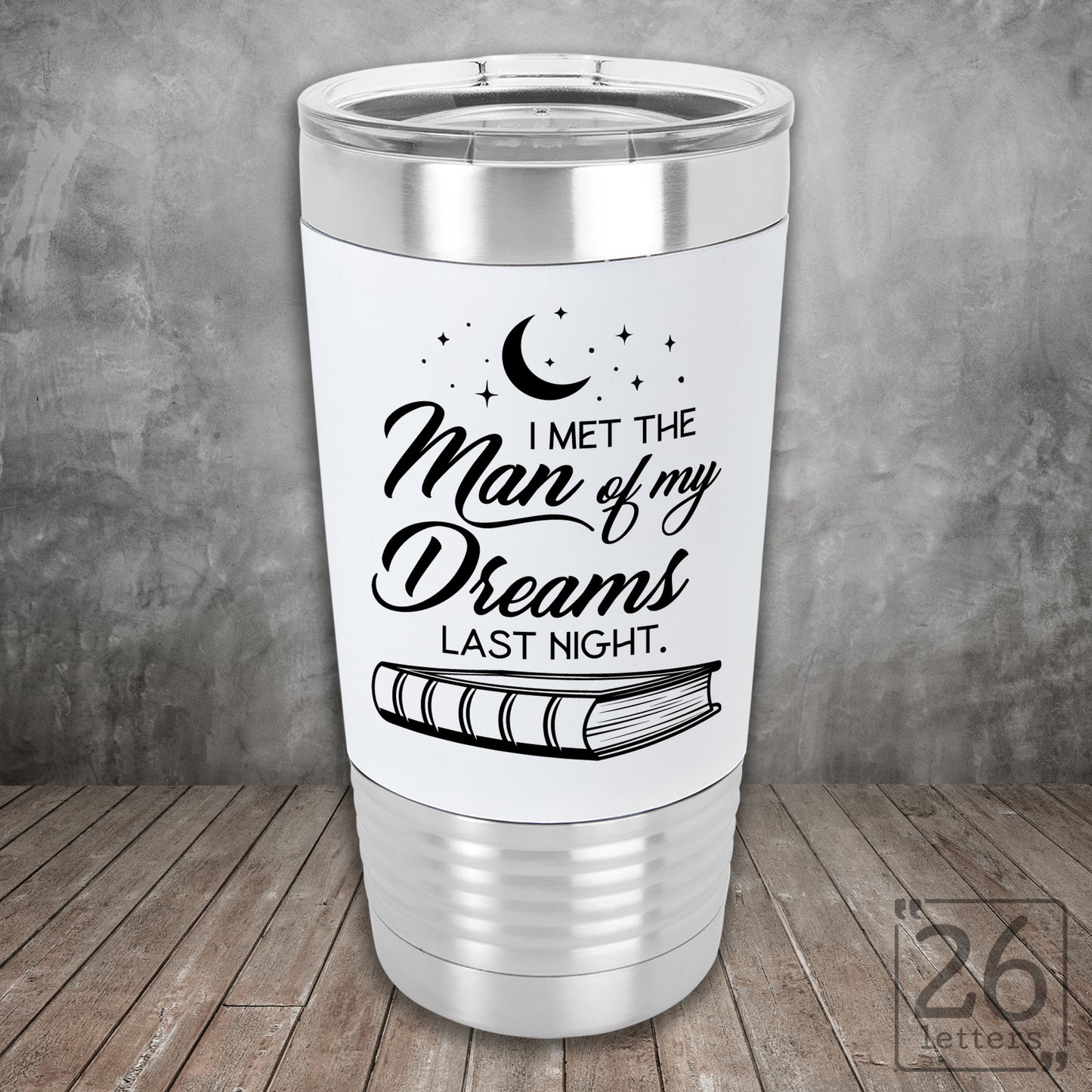 Man of My Dreams - Silicone Grip Tumbler