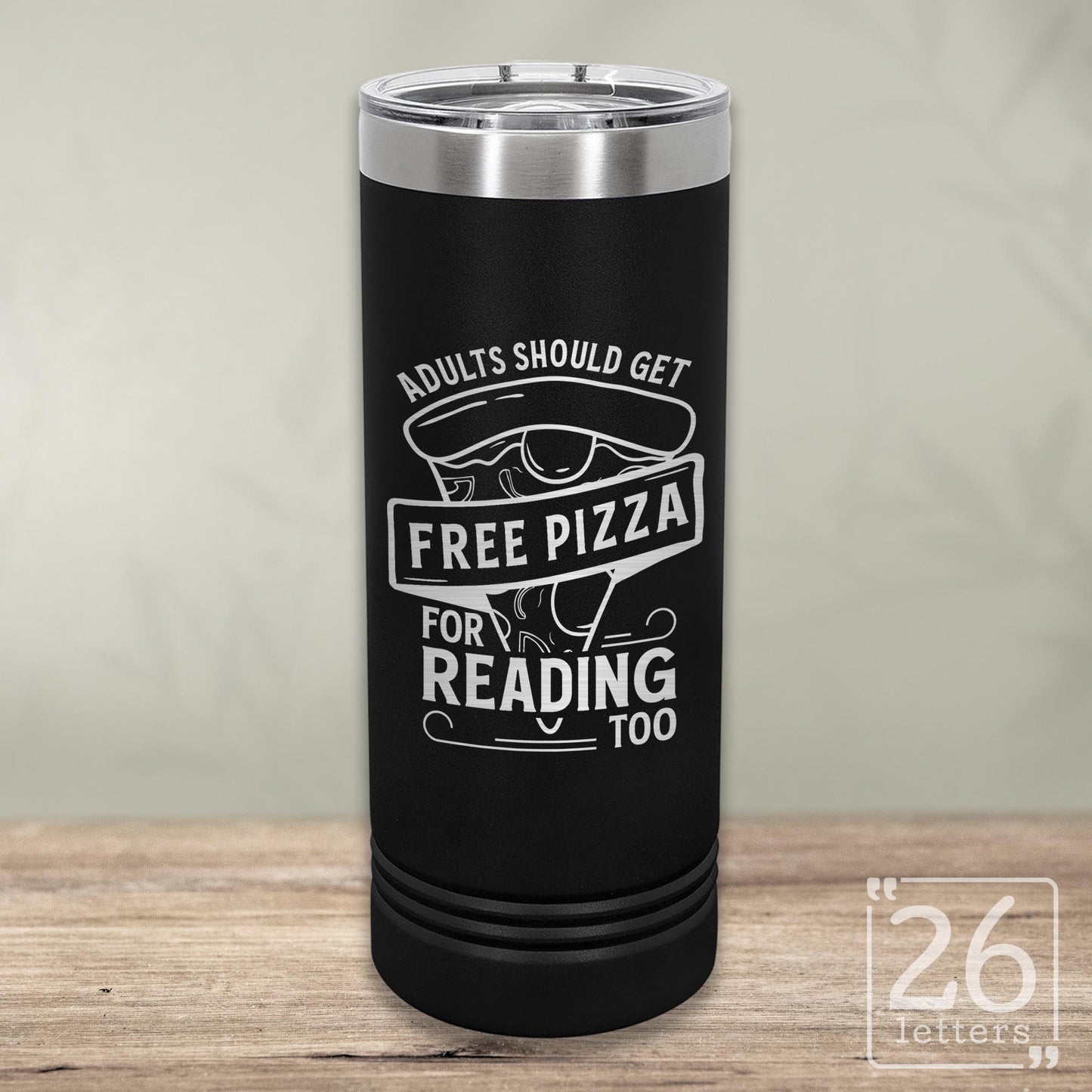 Free Pizza - Skinny Tumbler