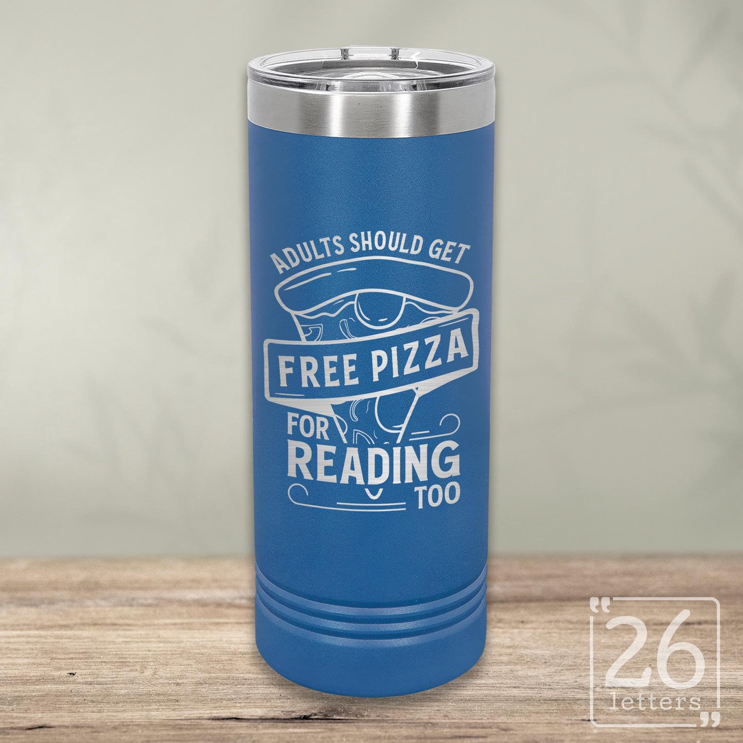 Free Pizza - Skinny Tumbler