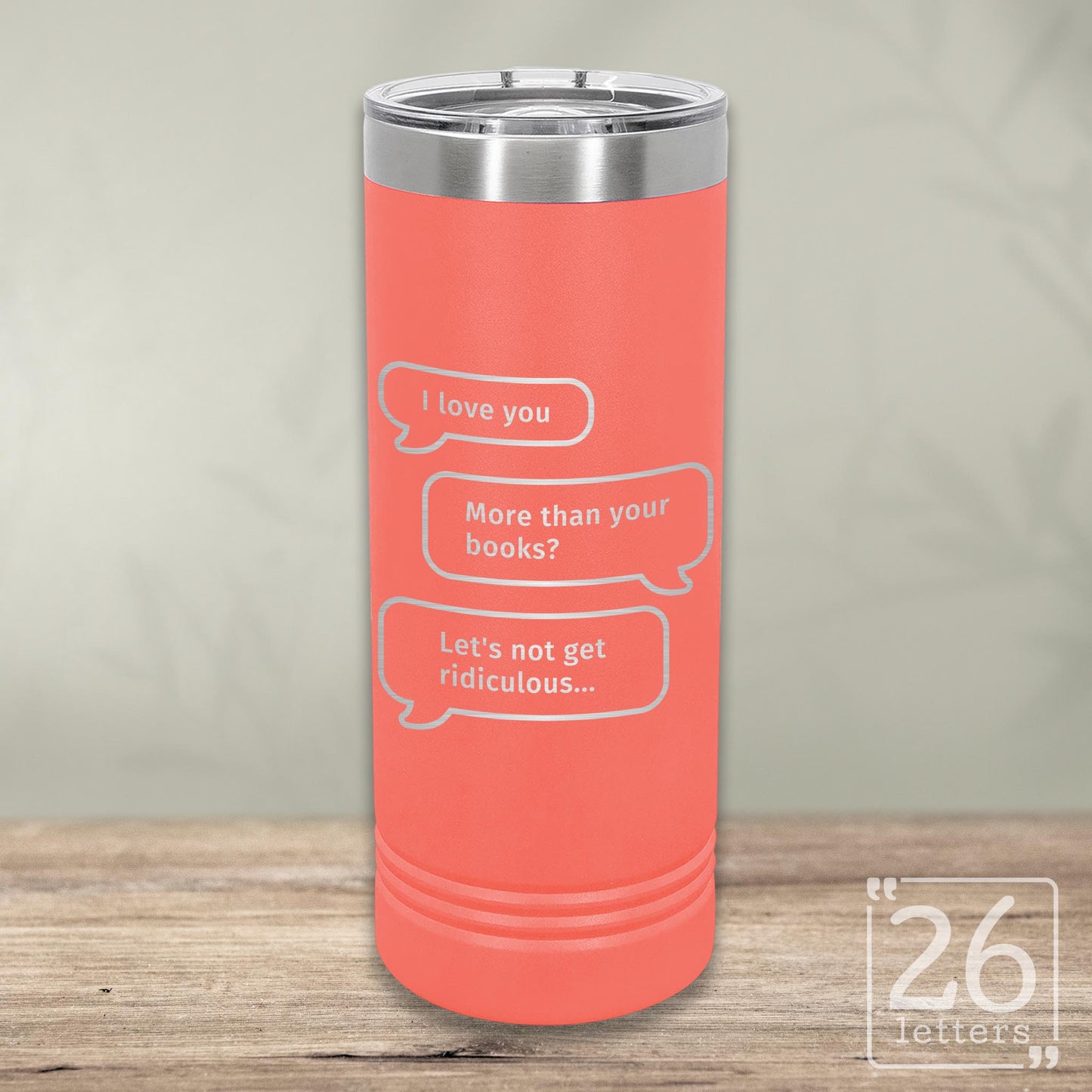 More Than Books - Skinny Tumbler