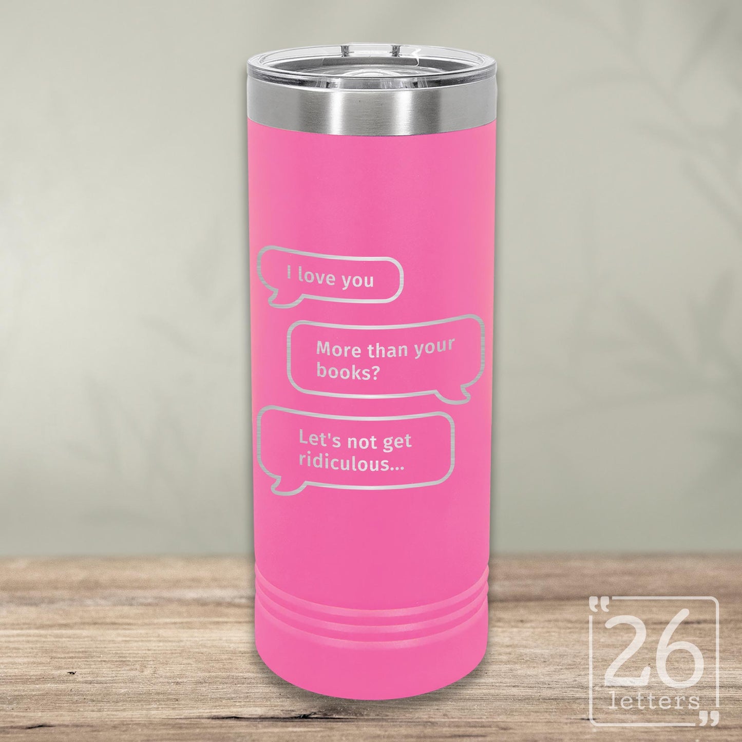 More Than Books - Skinny Tumbler
