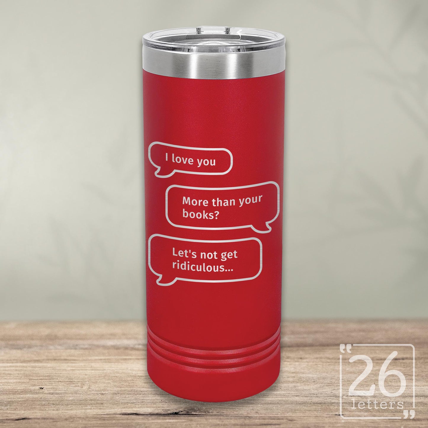 More Than Books - Skinny Tumbler