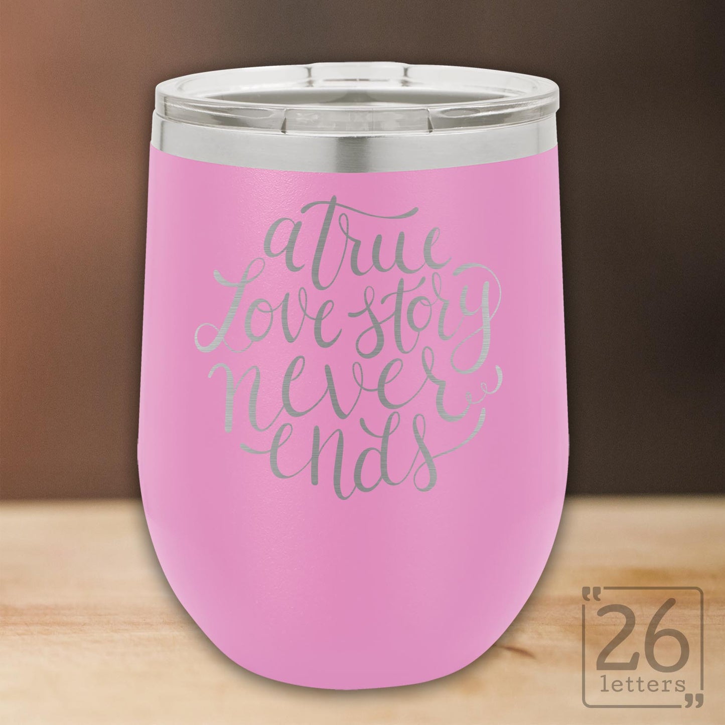 A True Love Story Never Ends - 12 oz stemless wine tumbler