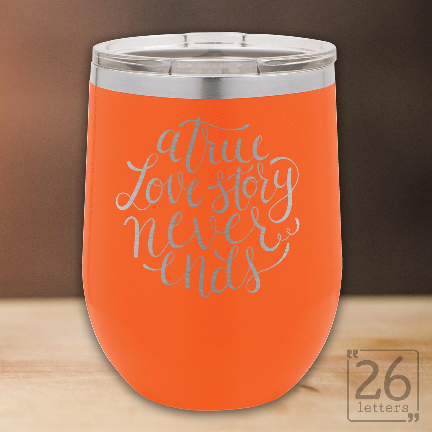 A True Love Story Never Ends - 12 oz stemless wine tumbler