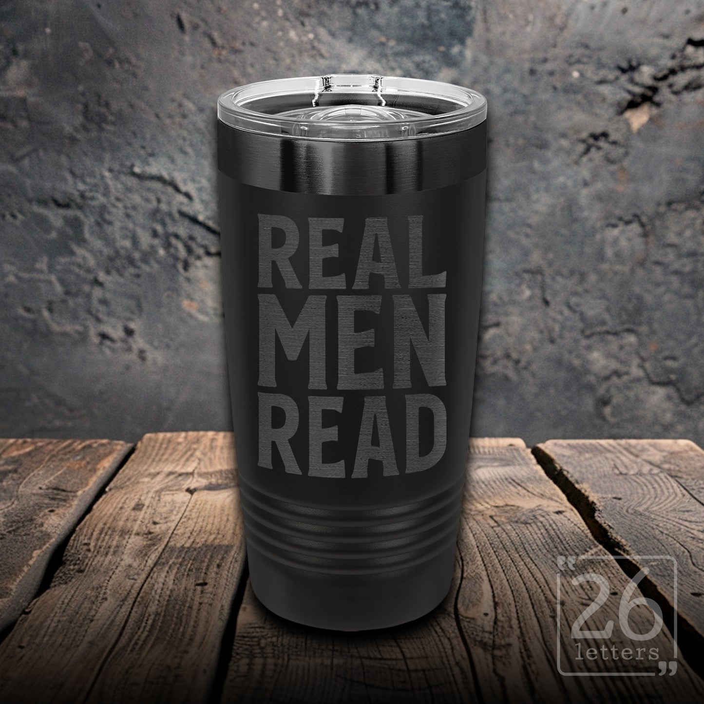 Real Men Read ~ 20 oz ghost black tumbler