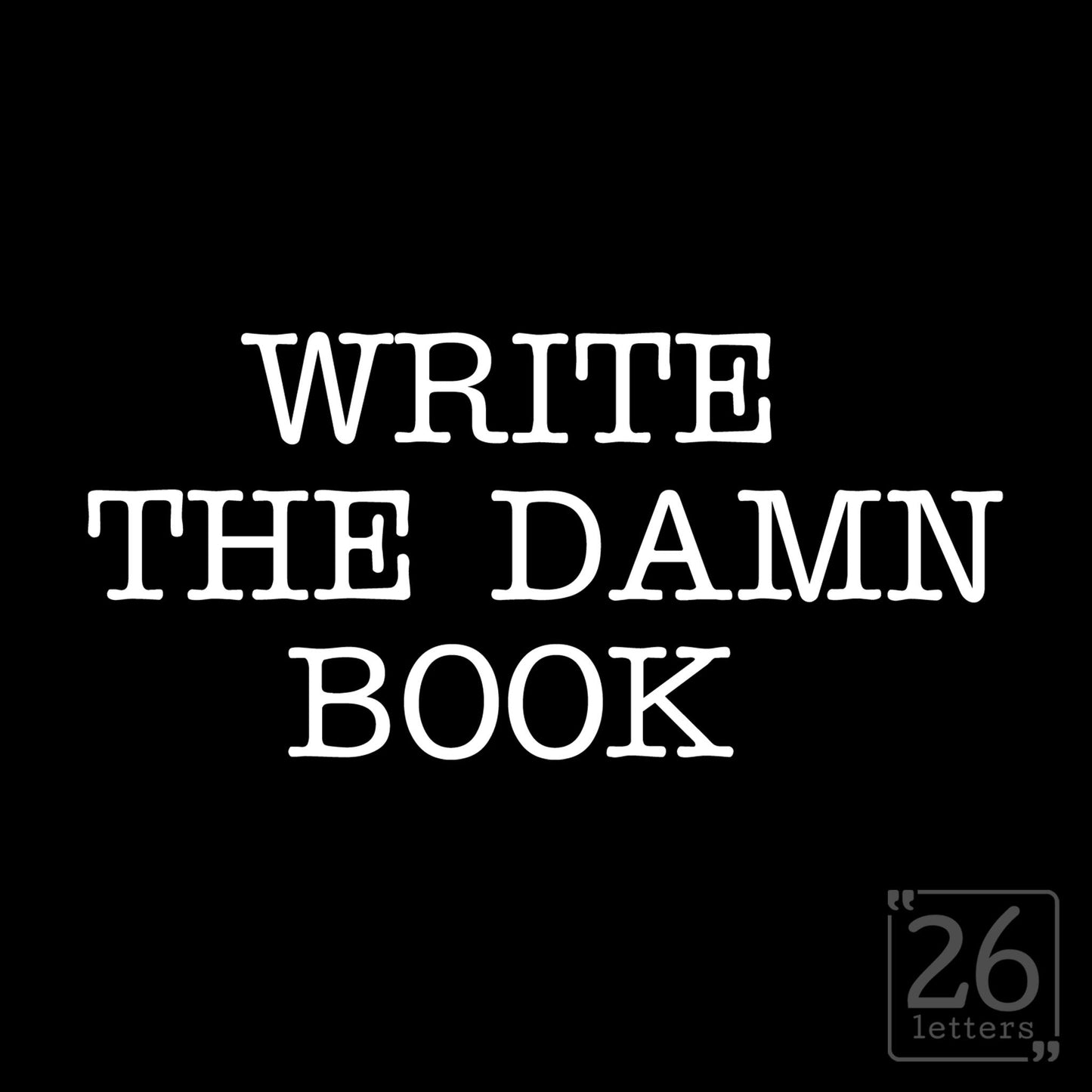 Write the Damn Book - Silicone Grip Tumbler