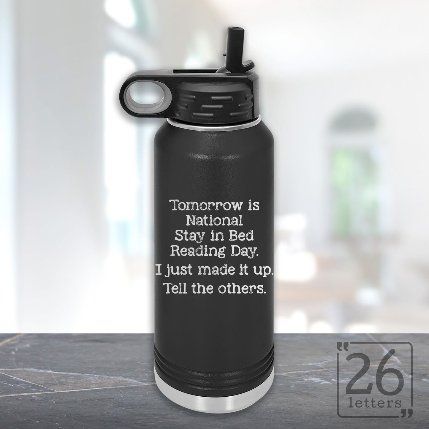 Stay in Bed Reading Day - 32 oz Water Bottle
