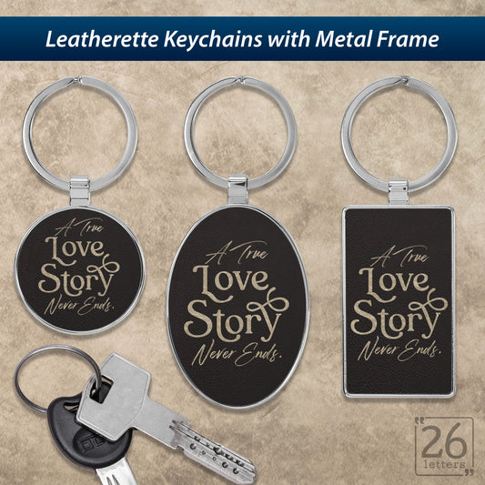 A True Love Story Never Ends - Keychains