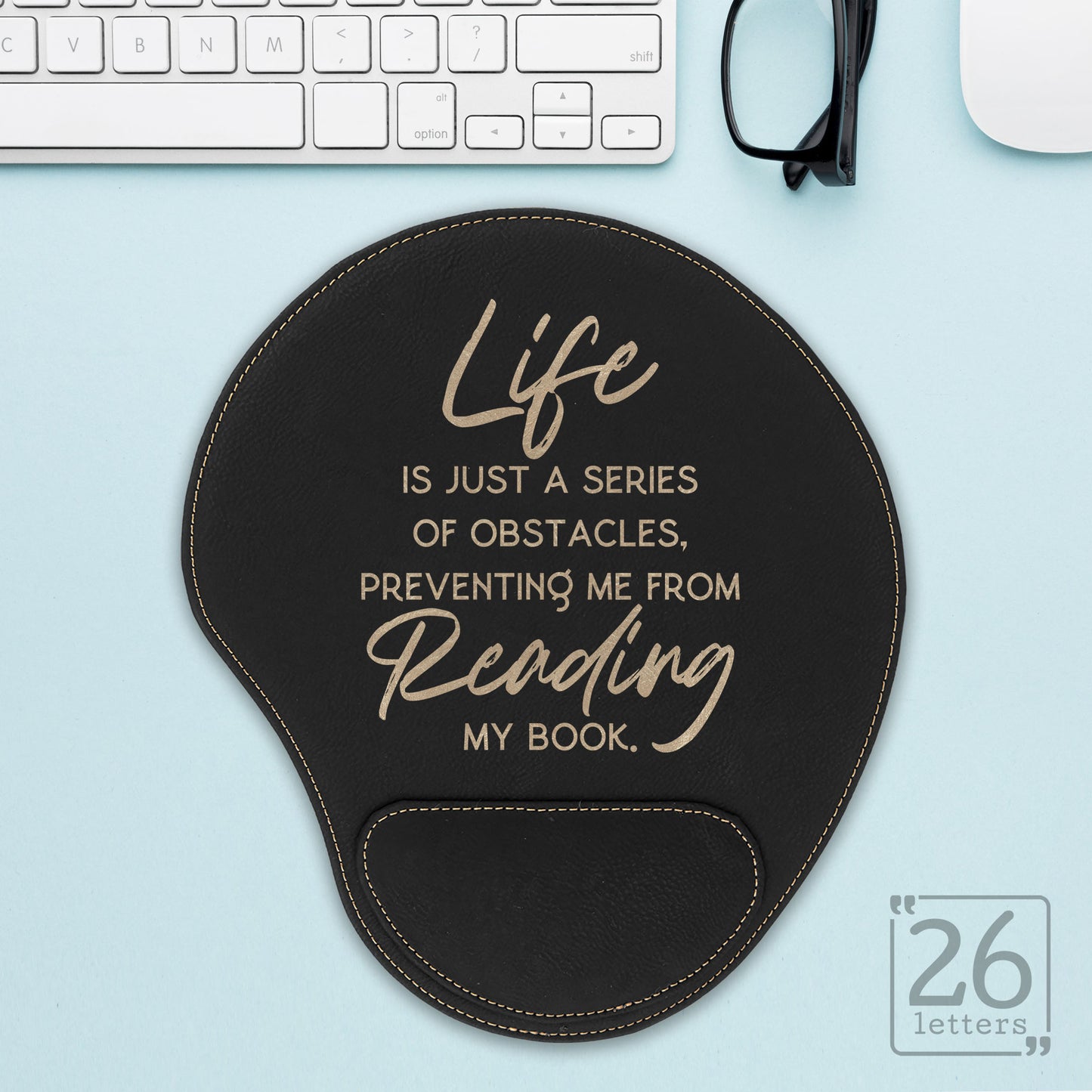 Life Is Just A Series Of Obstacles - Mouse Pad