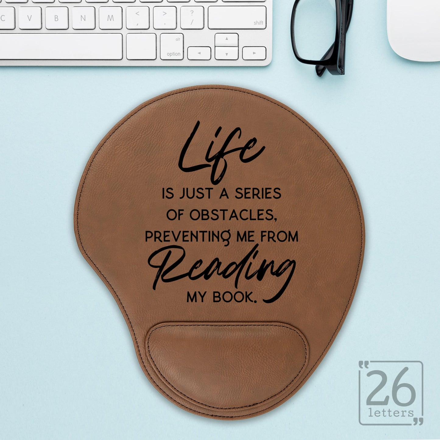 Life Is Just A Series Of Obstacles - Mouse Pad