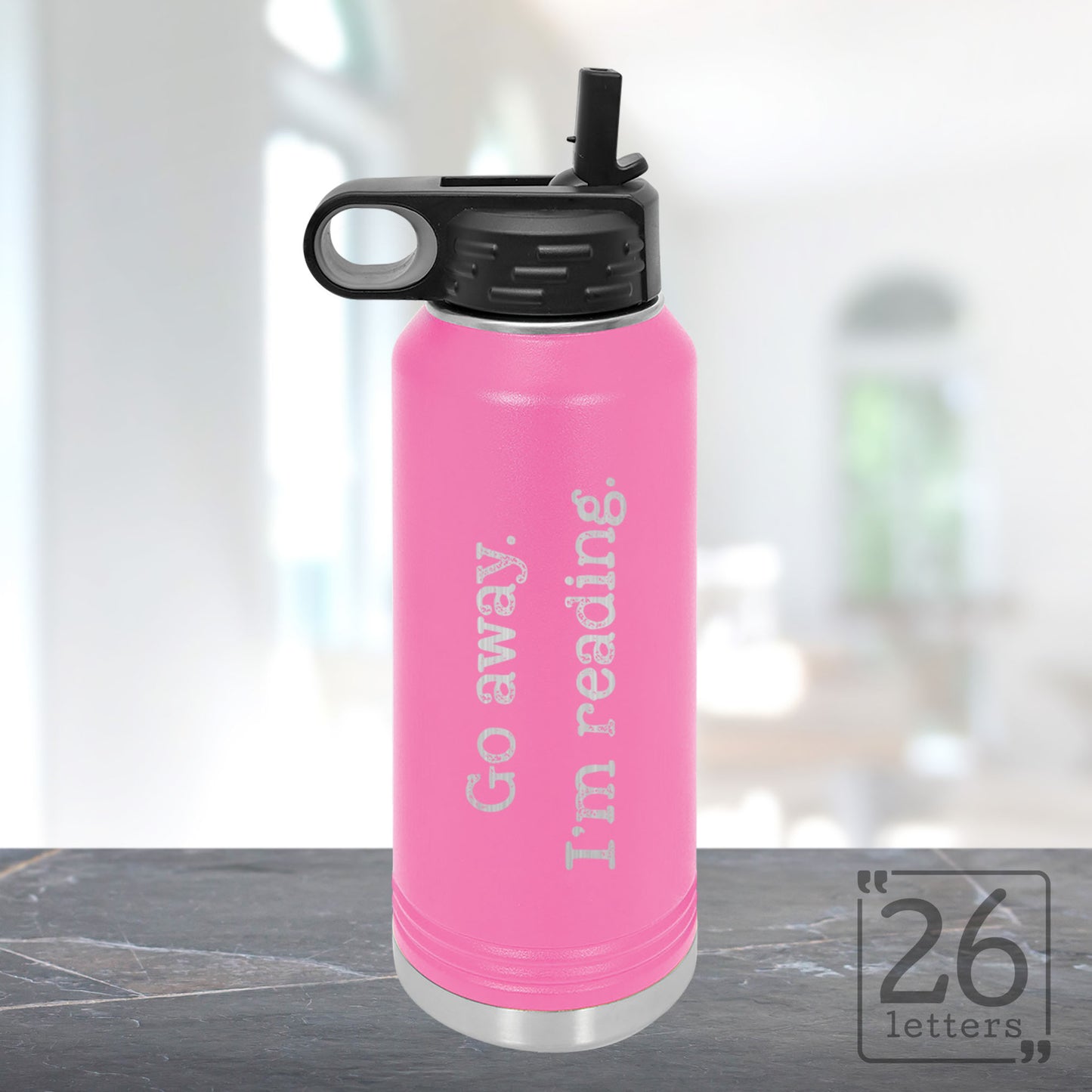 Go Away I'm Reading - 32 oz Water Bottle