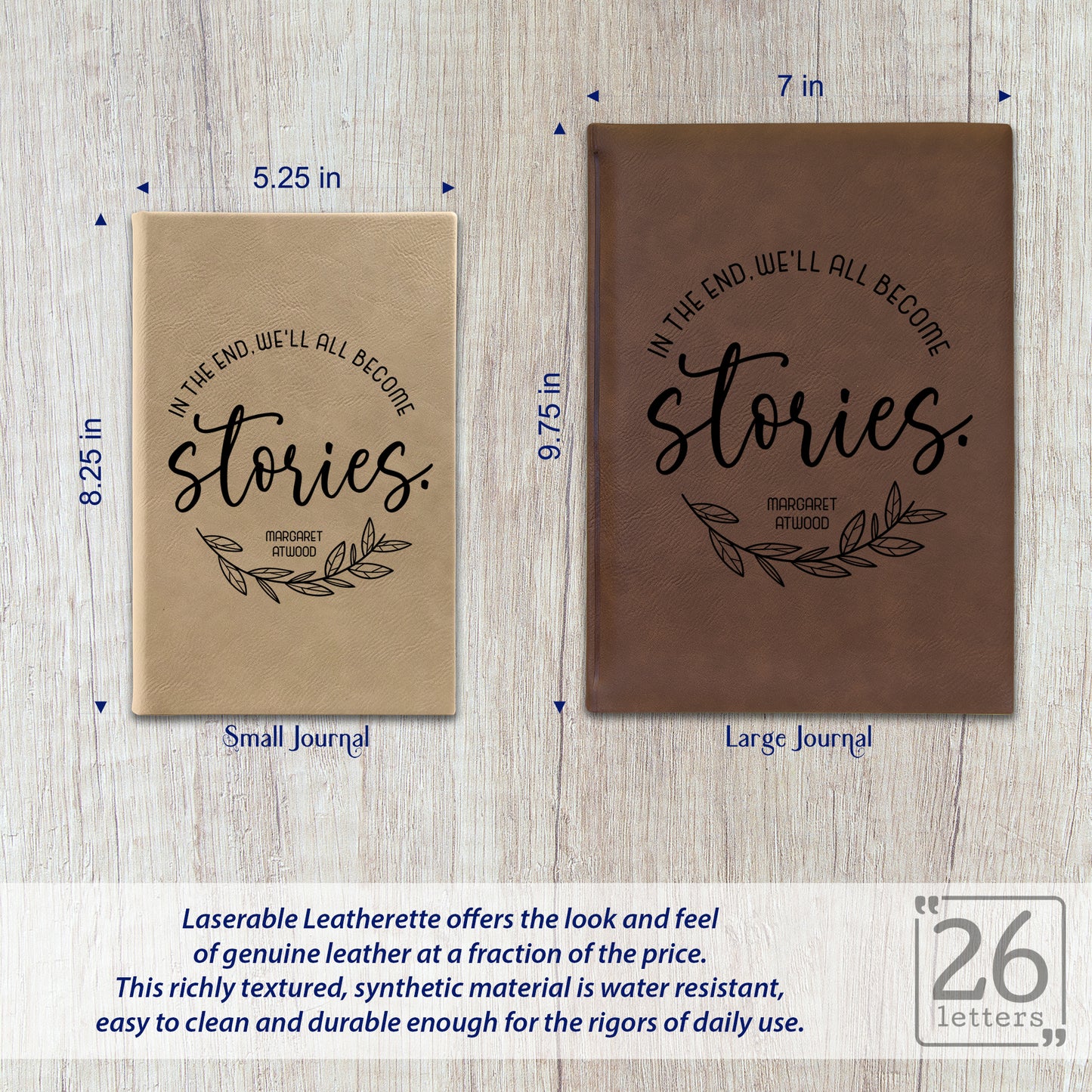 "In the End, We'll All Become Stories" Journal