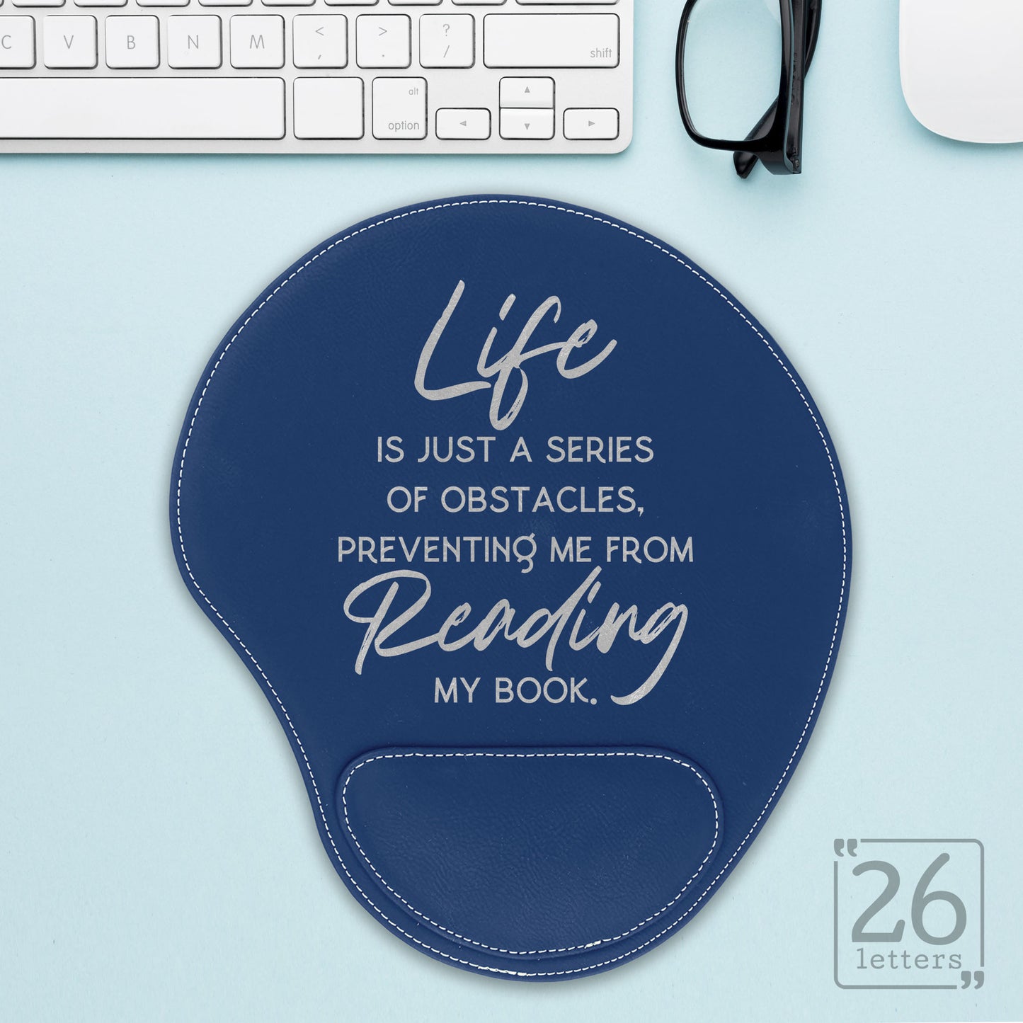 Life Is Just A Series Of Obstacles - Mouse Pad