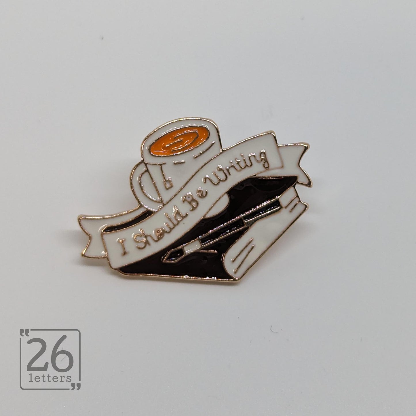 "I Should Be Writing" Enamel Pin