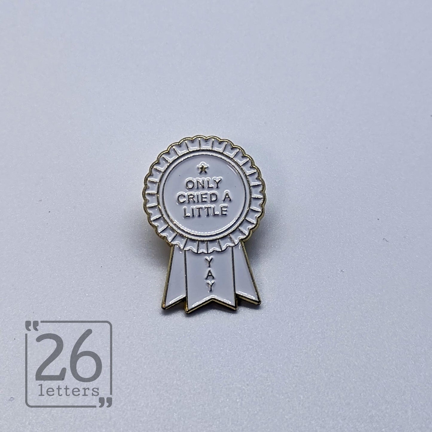 "Only Cried A Little" White Ribbon Enamel Pin
