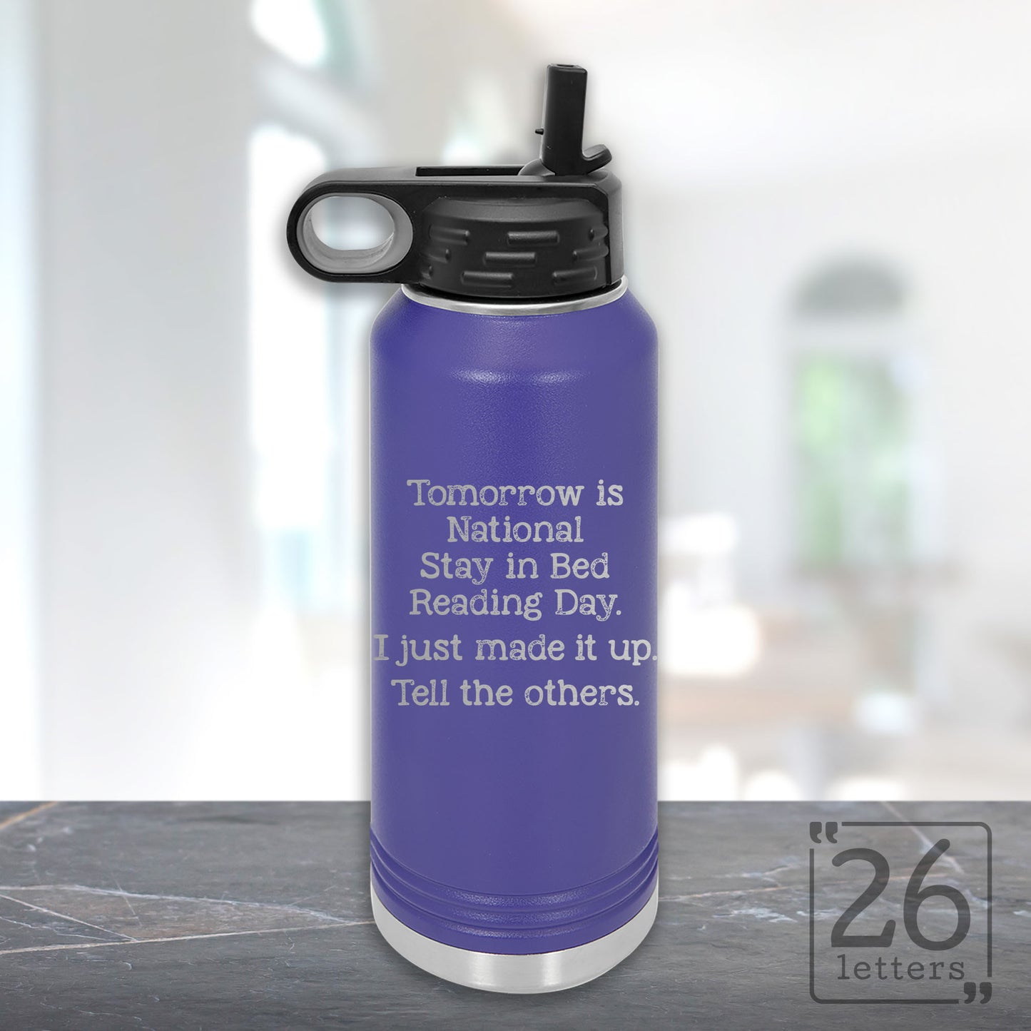 Stay in Bed Reading Day - 32 oz Water Bottle