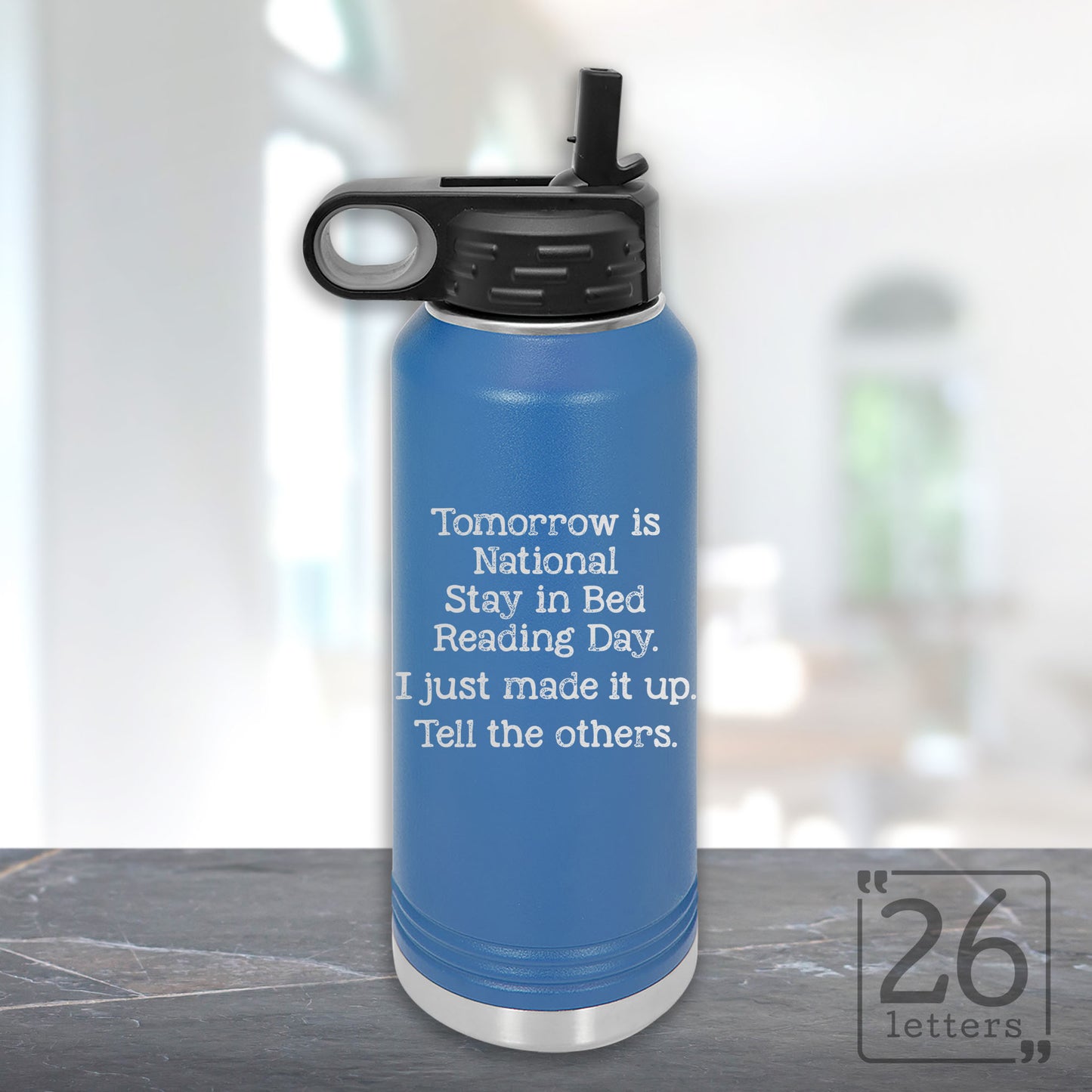 Stay in Bed Reading Day - 32 oz Water Bottle