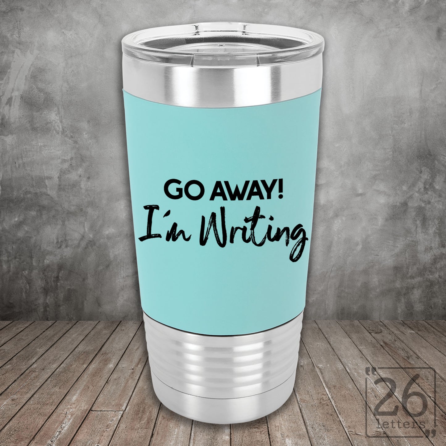Go Away! I'm Writing - Silicone Grip Tumbler