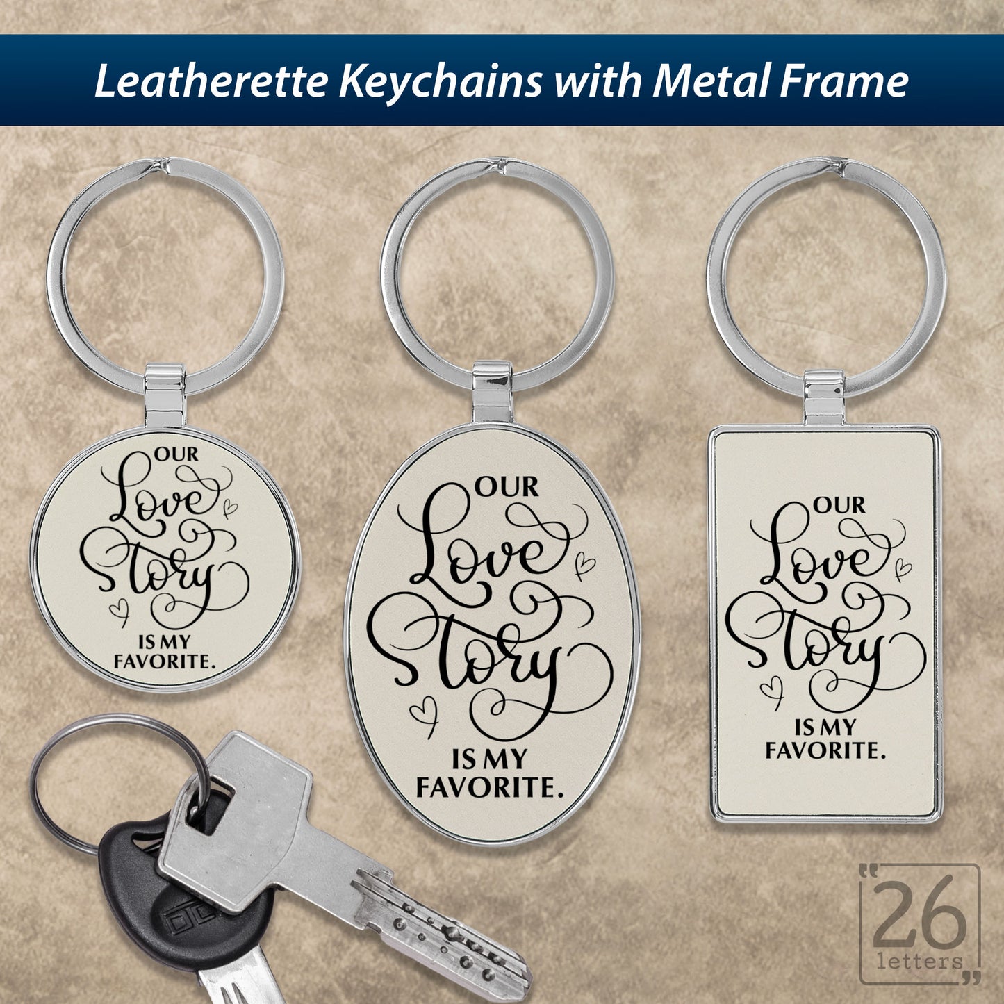 Our Love Story Is My Favorite - Keychains
