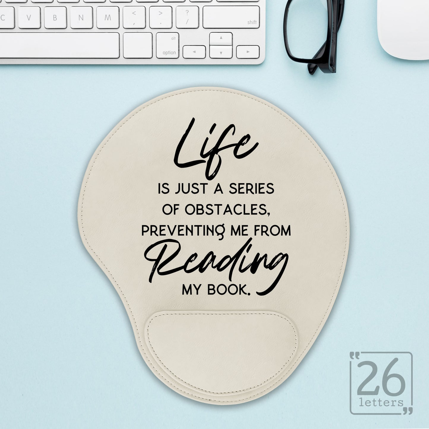 Life Is Just A Series Of Obstacles - Mouse Pad