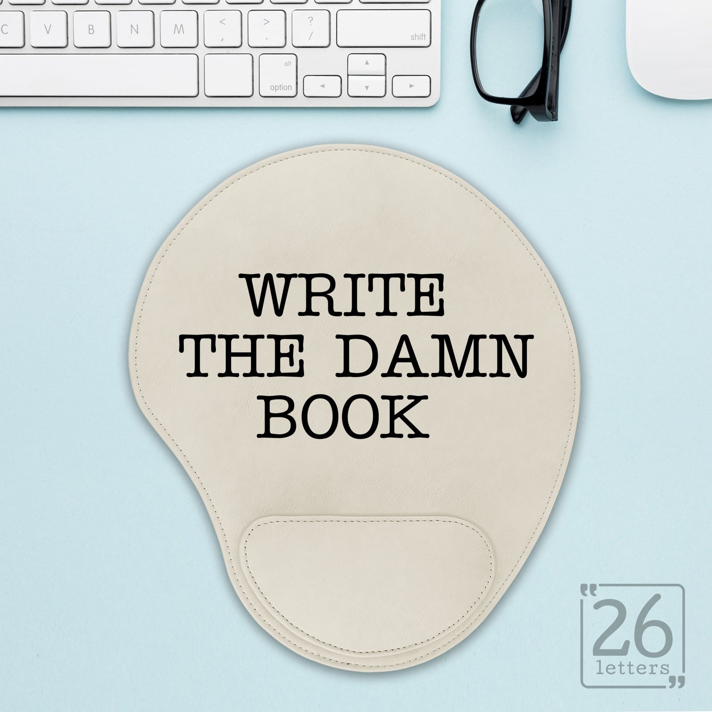 Write The Damn Book - Mouse Pad