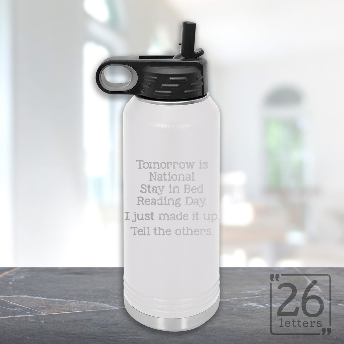 Stay in Bed Reading Day - 32 oz Water Bottle
