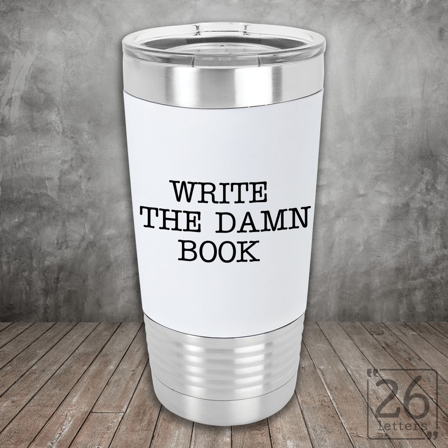 Write the Damn Book - Silicone Grip Tumbler