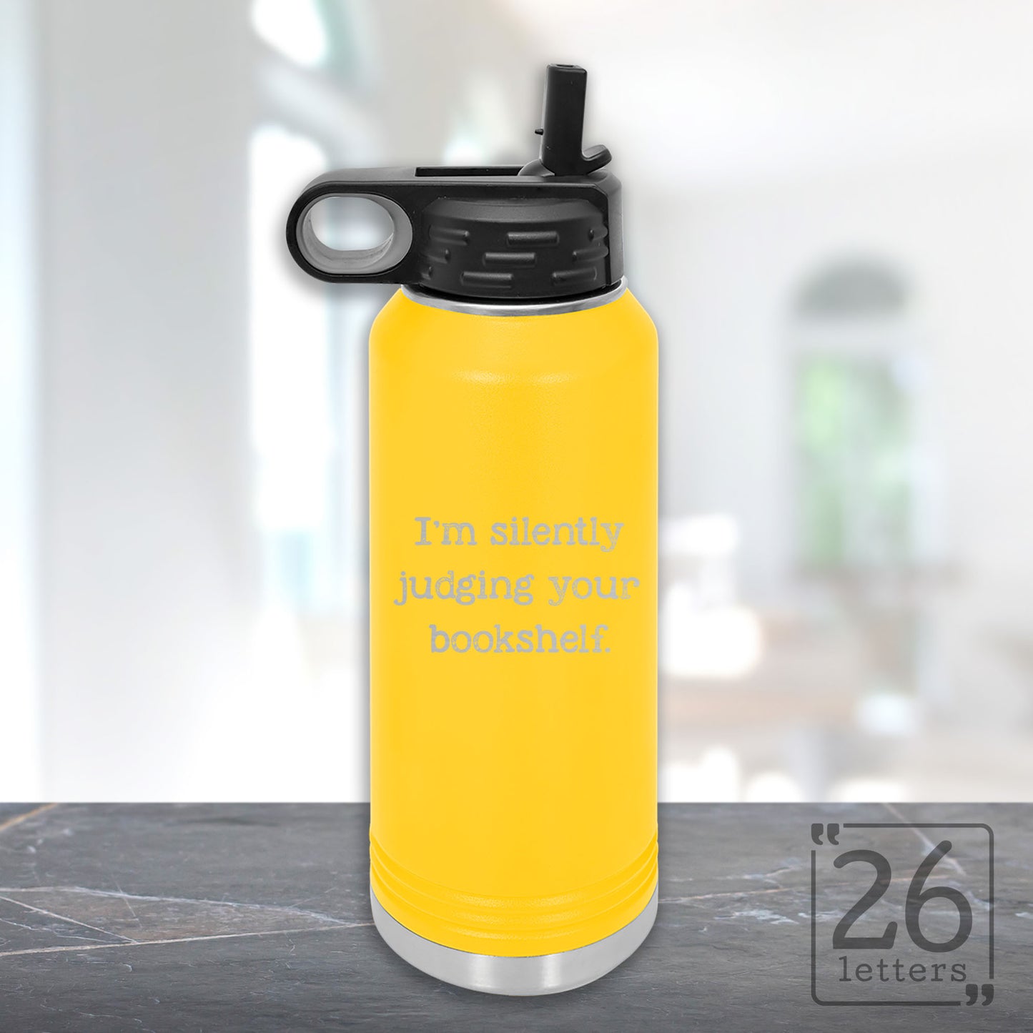 I'm Silently Judging your Bookshelf - 32 oz Water Bottle