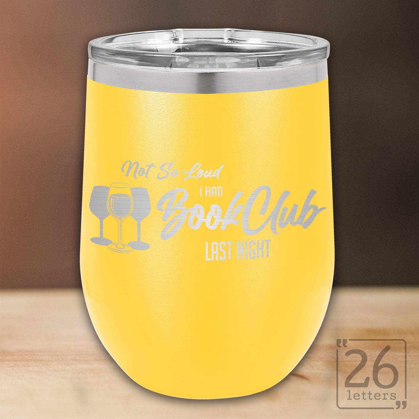 Not So Loud - 12 oz stemless wine tumbler