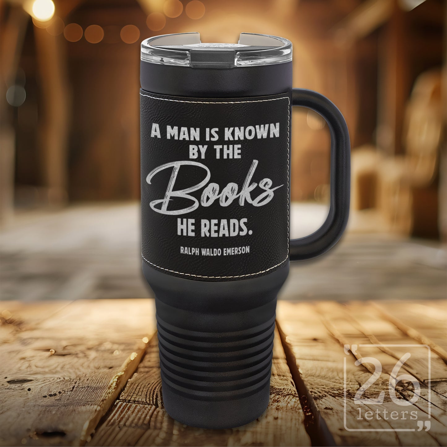 A Man is Known ~ Leatherette & Black 40 oz Travel Mug