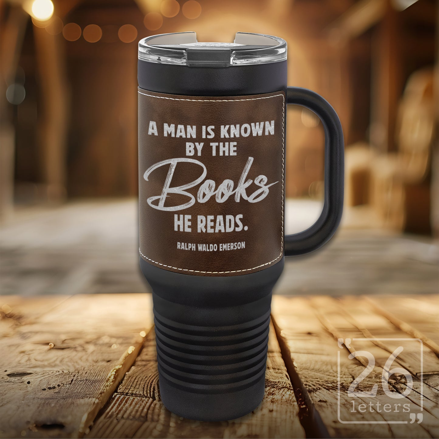 A Man is Known ~ Leatherette & Black 40 oz Travel Mug