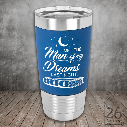 Man of My Dreams - Silicone Grip Tumbler