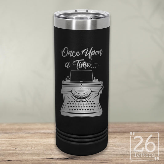 Once Upon A Time - Skinny Tumbler