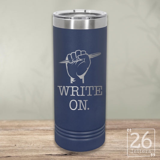 Write On - Skinny Tumbler