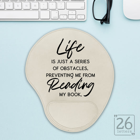 Life Is Just A Series Of Obstacles - Mouse Pad